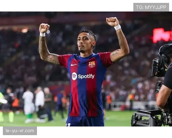 拉菲尼亚关键表现助球队取胜，状态回暖引期待