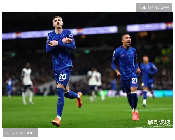 切尔西进攻效率问题持续，对联赛竞争格局形成显著制约